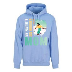 My Favorite Ski Buddies Call Me Mom Skiing For Ski Lovers Gift Unisex Surf Hoodie