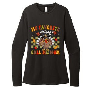 My Favorite Turkeys Call Me Mom Cute Family Thanksgiving Gift Womens CVC Long Sleeve Shirt