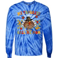 My Favorite Turkeys Call Me Mom Cute Family Thanksgiving Gift Tie-Dye Long Sleeve Shirt