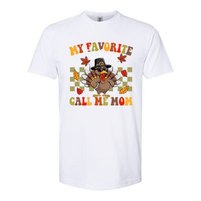 My Favorite Turkeys Call Me Mom Cute Family Thanksgiving Gift Softstyle CVC T-Shirt