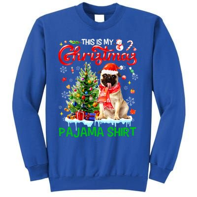 Matching Family This Is My Christmas Pajama Santa Pug Dog Gift Tall Sweatshirt