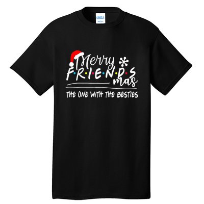 Merry Friendsmas The One With The Besties Christmas Friends Tall T-Shirt