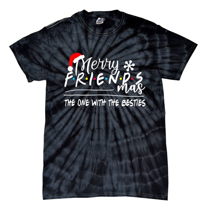 Merry Friendsmas The One With The Besties Christmas Friends Tie-Dye T-Shirt