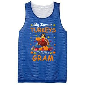 My Favorite Turkeys Call Me Gram Funny Saying Thanksgiving Gift Mesh Reversible Basketball Jersey Tank