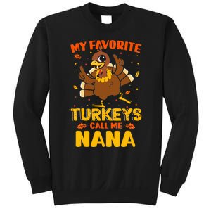 My Favorite Turkeys Call Me Nana Funny Matching Thanksgiving Sweatshirt