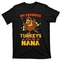 My Favorite Turkeys Call Me Nana Funny Matching Thanksgiving T-Shirt