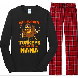 My Favorite Turkeys Call Me Nana Funny Matching Thanksgiving Long Sleeve Pajama Set