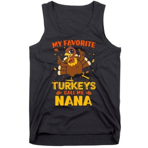 My Favorite Turkeys Call Me Nana Funny Matching Thanksgiving Tank Top