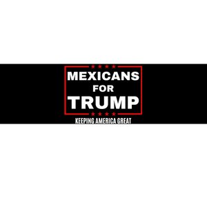 Mexicans For Trump 2024 Keeping America Great Bumper Sticker