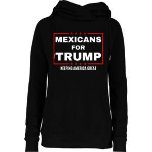 Mexicans For Trump 2024 Keeping America Great Womens Funnel Neck Pullover Hood