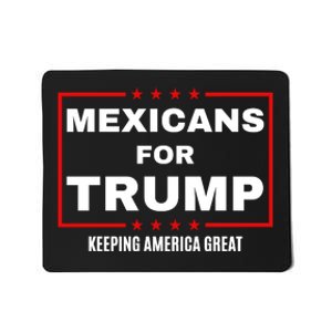 Mexicans For Trump 2024 Keeping America Great Mousepad