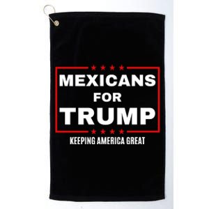 Mexicans For Trump 2024 Keeping America Great Platinum Collection Golf Towel