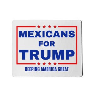 Mexicans For Trump 2024 Keeping America Great Mousepad