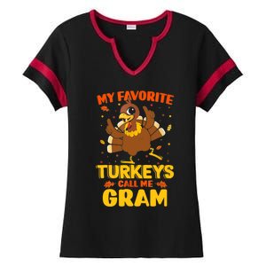 My Favorite Turkeys Call Me Gram Funny Thanksgiving Turkey Gift Ladies Halftime Notch Neck Tee