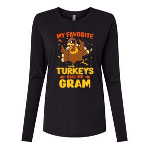 My Favorite Turkeys Call Me Gram Funny Thanksgiving Turkey Gift Womens Cotton Relaxed Long Sleeve T-Shirt