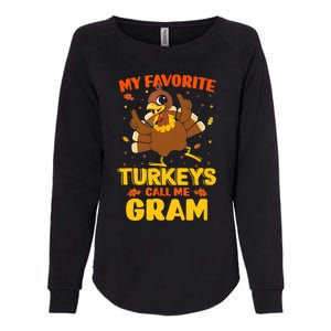 My Favorite Turkeys Call Me Gram Funny Thanksgiving Turkey Gift Womens California Wash Sweatshirt