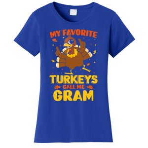 My Favorite Turkeys Call Me Gram Funny Thanksgiving Turkey Gift Women's T-Shirt