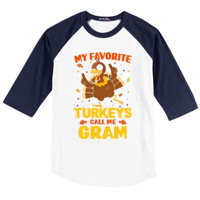 My Favorite Turkeys Call Me Gram Funny Thanksgiving Turkey Gift Baseball Sleeve Shirt