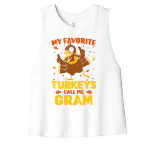 My Favorite Turkeys Call Me Gram Funny Thanksgiving Turkey Gift Women's Racerback Cropped Tank