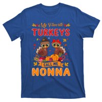 My Favorite Turkeys Call Me Nonna Cute Family Thanksgiving Gift T-Shirt