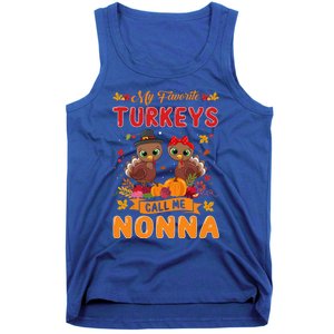 My Favorite Turkeys Call Me Nonna Cute Family Thanksgiving Gift Tank Top