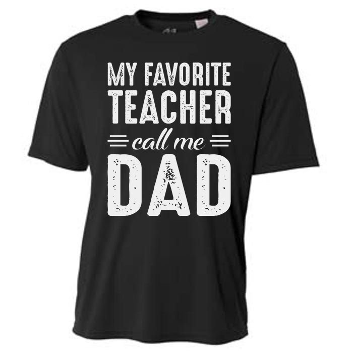 My Favorite Teacher Calls Me Dad Fathers Day Cooling Performance Crew T-Shirt