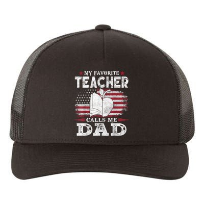 My Favorite Teacher Calls Me Dad Usa Flag FatherS Day Yupoong Adult 5-Panel Trucker Hat