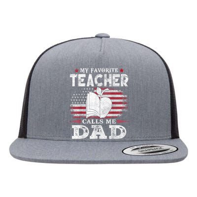 My Favorite Teacher Calls Me Dad Usa Flag FatherS Day Flat Bill Trucker Hat