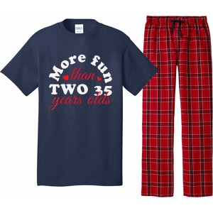 More Fun Than 2 35 Year Olds 70th Birthday Funny Pajama Set