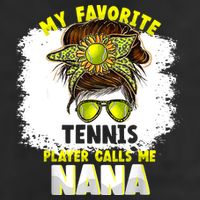 My Favorite Tennis Player Calls Me Nana Funny Tennis Hat