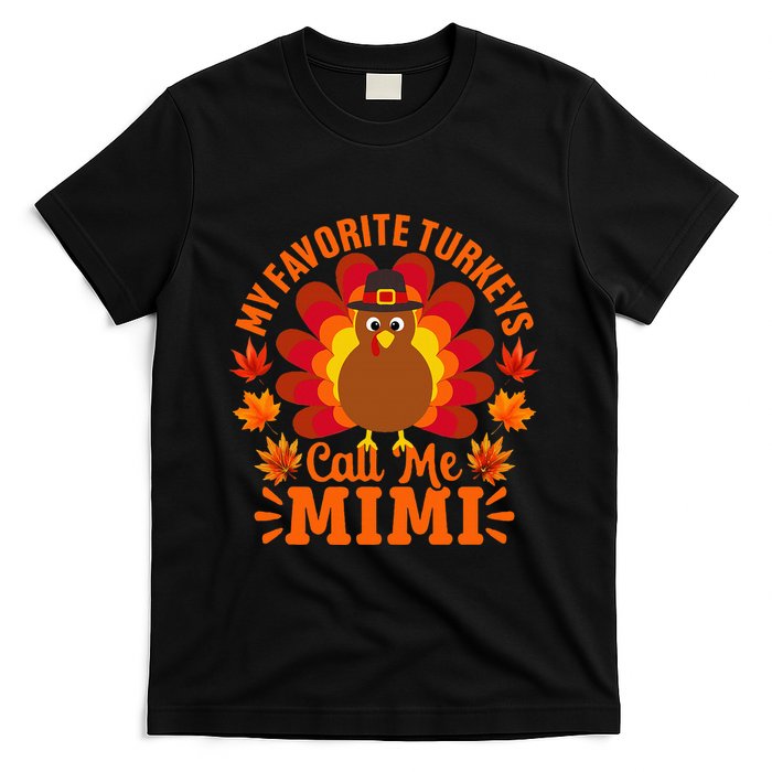 My Favorite Turkeys Call Me Mimi Funny Thanksgiving T-Shirt