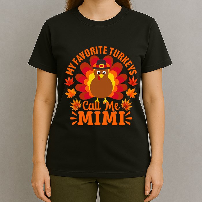 My Favorite Turkeys Call Me Mimi Funny Thanksgiving T-Shirt