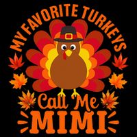 My Favorite Turkeys Call Me Mimi Funny Thanksgiving Sustainable Bucket Hat