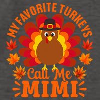 My Favorite Turkeys Call Me Mimi Funny Thanksgiving Vector Backpack