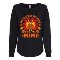 My Favorite Turkeys Call Me Mimi Funny Thanksgiving Womens California Wash Sweatshirt