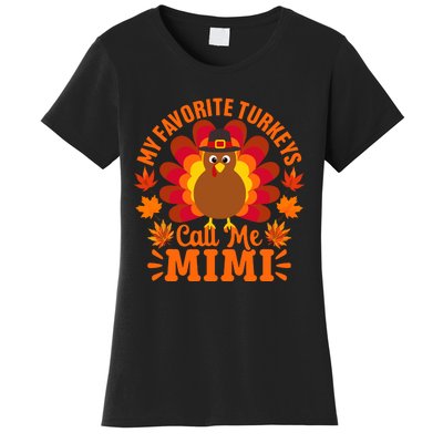 My Favorite Turkeys Call Me Mimi Funny Thanksgiving Women's T-Shirt