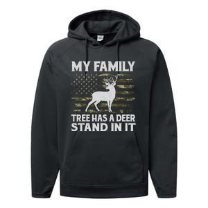 My Family Tree Has A Deer Stand In It Hunting Deer Hunting Performance Fleece Hoodie