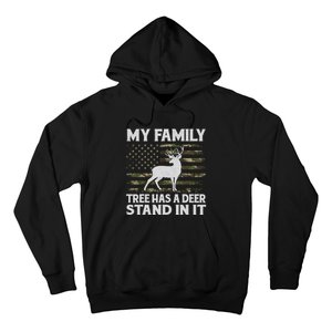 My Family Tree Has A Deer Stand In It Hunting Deer Hunting Hoodie