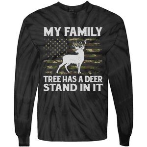 My Family Tree Has A Deer Stand In It Hunting Deer Hunting Tie-Dye Long Sleeve Shirt