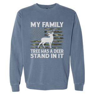 My Family Tree Has A Deer Stand In It Hunting Deer Hunting Garment-Dyed Sweatshirt