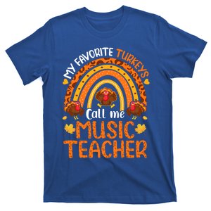 My Favorite Turkeys Call Me Music Teacher Thanksgiving Gift T-Shirt