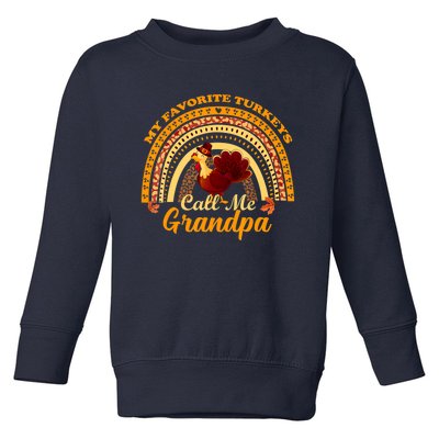 My Favorite Turkeys Call Me Grandpa Thanksgiving Thankful Toddler Sweatshirt