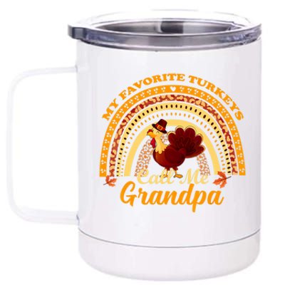 My Favorite Turkeys Call Me Grandpa Thanksgiving Thankful 12 oz Stainless Steel Tumbler Cup