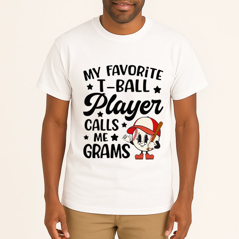 My Favorite Tball Player Calls Me Grams Cute Tall T-Shirt
