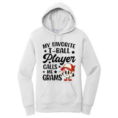 My Favorite Tball Player Calls Me Grams Cute Women's Pullover Hoodie
