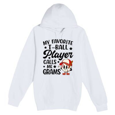 My Favorite Tball Player Calls Me Grams Cute Premium Pullover Hoodie