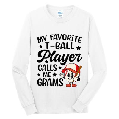 My Favorite Tball Player Calls Me Grams Cute Tall Long Sleeve T-Shirt