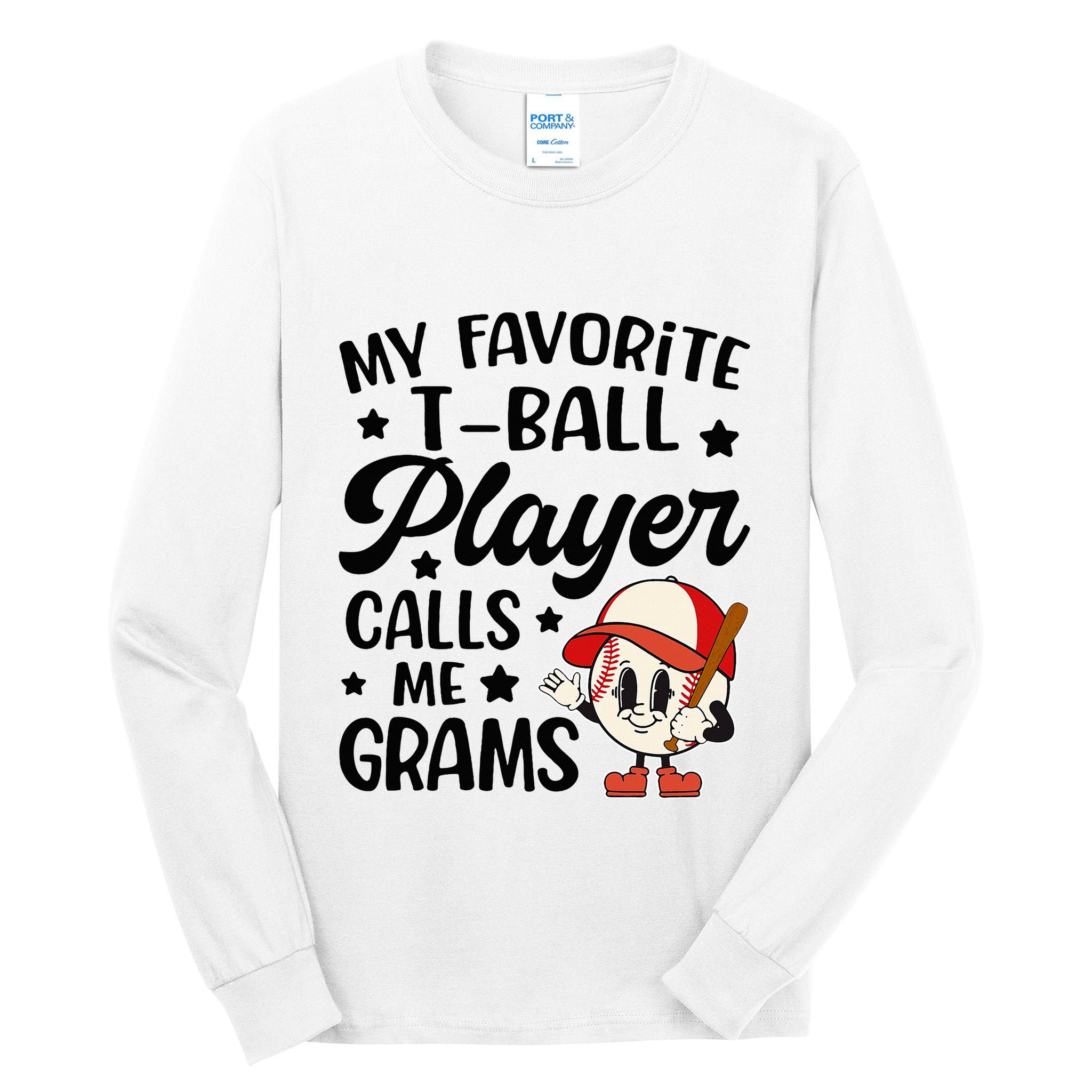 My Favorite Tball Player Calls Me Grams Cute Tall Long Sleeve T-Shirt