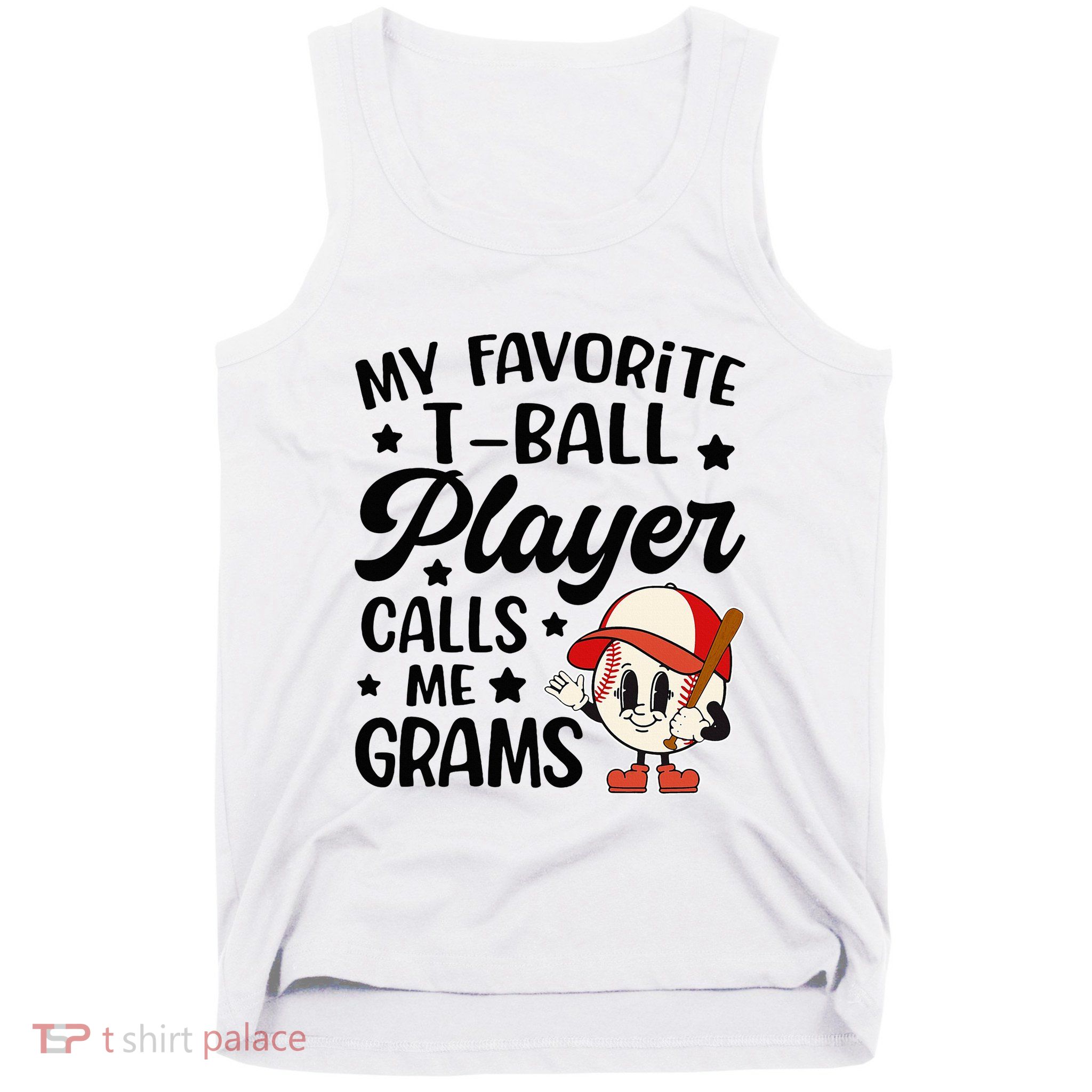 My Favorite Tball Player Calls Me Grams Cute Tank Top