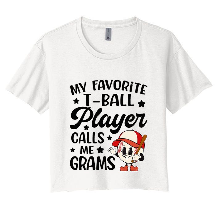 My Favorite Tball Player Calls Me Grams Cute Crop Top